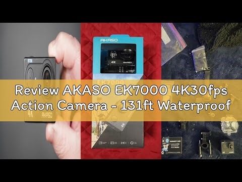 Review AKASO EK7000 4K30fps Action Camera - 131ft Waterproof Camera with EIS 4X Zoom Remote Control