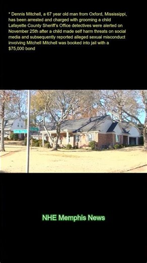 Dennis Mitchell, a 67-year-old man from Oxford, Mississippi, has been arrested and charged with groo