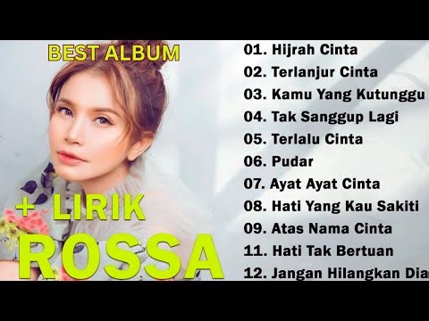 ROSSA FULL ALBUM PILIHAN TERBAIK - KUMPULAN LAGU ROSA TERBAIK - Best Album Populer Nostalgia