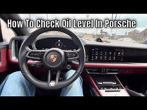 How To Check Oil Level In Porsche (Cayenne, Macan, Panamera, 911, 718, Boxster, Cayman)
