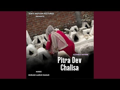 Pitra Dev Chalisa Slowed & Reverb