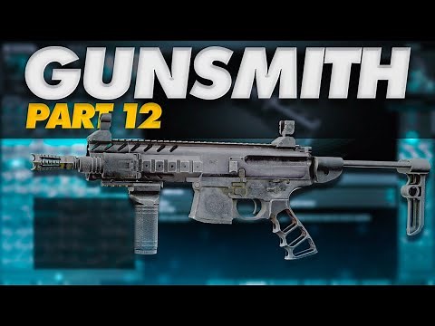 Gunsmith Part 12 Build Guide - Escape From Tarkov - Updated for 0.14