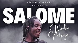 SALOME OUT NOW Ingia YouTube ya Awilo Kidume cha Mbeya OG Nimeachia Wimbo Mpya wa Salome. https://youtu.be/HhzRGY9oyAo?si=SLmRQAJrr1DodbPk | AwiloKidume ChaMbeya