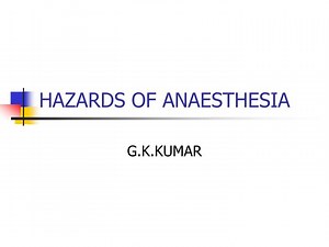 PPT - HAZARDS OF ANAESTHESIA PowerPoint Presentation, free download - ID:1491564