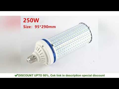 30W 60W 80W 100W 150W 200W 250W LED Corn Lamp E27 E26 B22 E39 E40 Light Bulb 110V 220V Aluminum