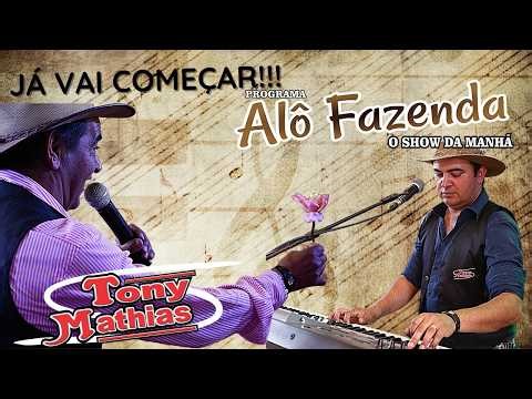 17/03/2026 Tony Mathias ao VIVO no ALO FAZENDA O SHOW DA MANHA
