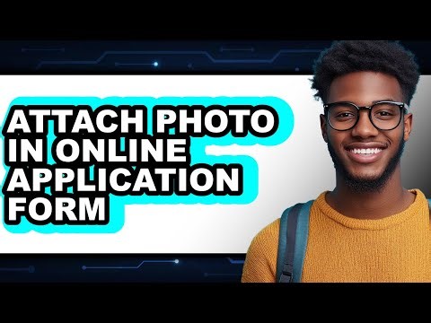 How to Attach Photo in Online Application Form (updated)