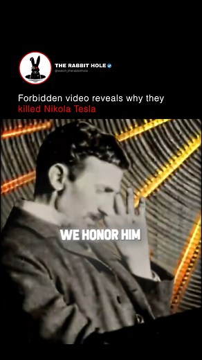 Forbidden video reveals why they killed Nikola Tesla | The Rabbit Hole