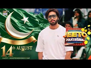 Jeeto Pakistan - Independence Day Special | Fahad Mustafa | 14 August 2025 | ARY Digital