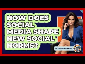 How Does Social Media Shape New Social Norms? - The Sociology Workshop