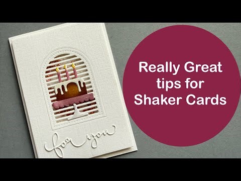 Brilliant tips for shaker cards!