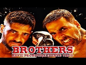 "Brothers" Movie (2015) | Akshay Kumar | Sidharth Malhotra | Jacqueline | Movie Promotion Full Video