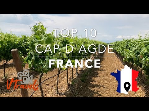 Top 10 Things to Do in Cap d'Agde | France