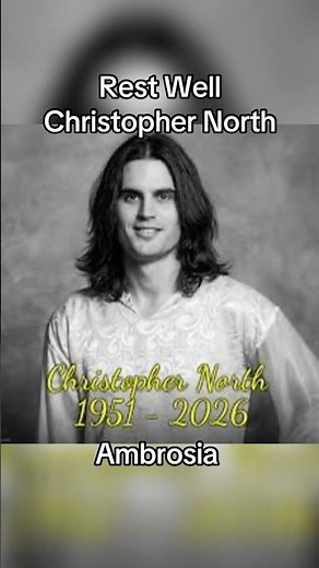 Chris North of the band Ambrosia has passed away.