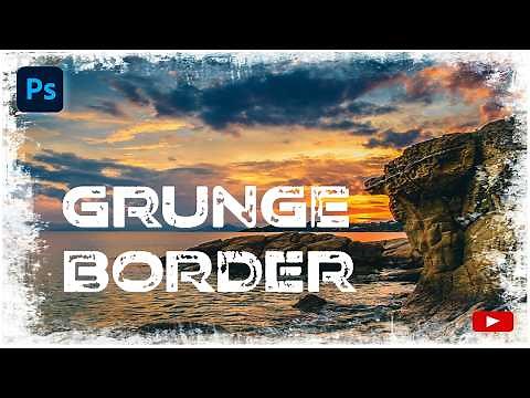 How To Make Grunge Border in Photoshop