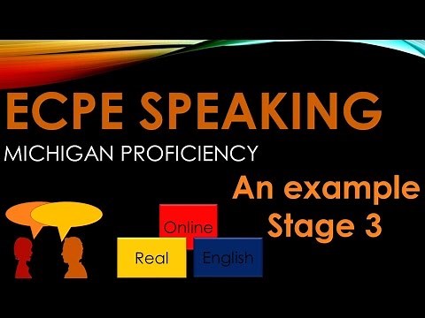 ECPE SPEAKING- AN EXAMPLE, STAGE 3