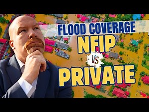 Flood Insurance EXPERT Reveals NFIP vs Private Differences in 2024