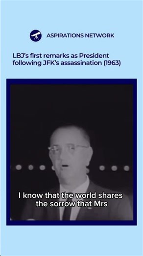 LBJ’s First Words as President After JFK’s Assassination