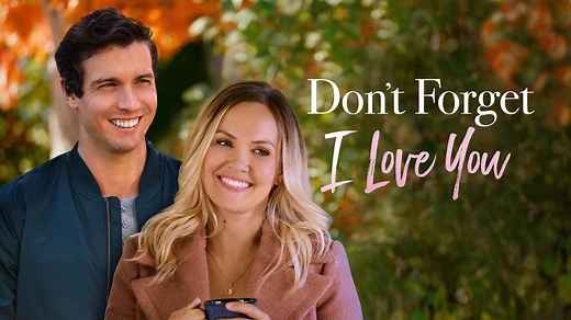 Don't Forget I Love You - Apple TV