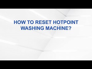 How To Reset Hotpoint Washing Machine?