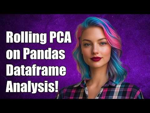 Rolling PCA on pandas dataframe