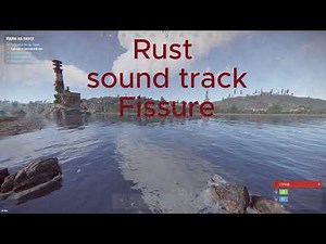 Rust soundtrack - Fissure