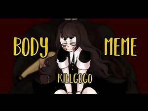 BODY //Meme
