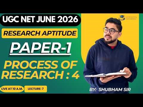 UGC NET June 2026 Paper 1 | Process of Research -4 I Lecture 7 | Full Course in Hindi I By Shubham