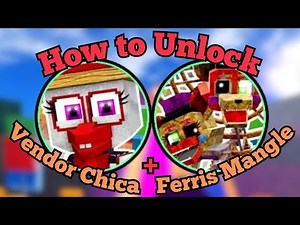 How to Unlock Vendor Chica & Ferris Mangle!!! | Return to Animatronica | Roblox