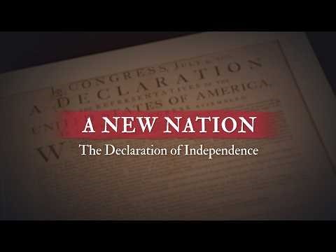 A New Nation: The Declaration of Independence
