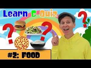Food Vocabulary For Kids | Learn and Quiz with Matt - Videos For Kids