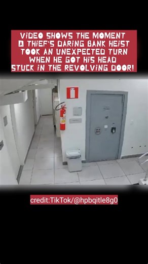 Newsclique on Instagram: "📹💥 **Unbelievable Moment**: A thief's daring bank heist took an unexpected turn when he got his head stuck in the revolving door! 😱🚪 Watch the chaos unfold as this would-be robber learns the hard way that crime doesn’t pay… especially when you can’t escape! 😂 What a wild scene! Stay tuned for more updates on this story and other jaw-dropping news at @newsclique_! 🔔 🎥 Video credit: TikTok/@hpbqitle8g0"