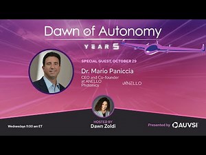 Dr. Mario Paniccia, CEO and Co-founder , ANELLO Photonics | Dawn of Autonomy | Episode 95