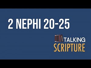 Ep 256.1 PODCAST | 2 Nephi 20-25, Come Follow Me 2024 (March 4-10)
