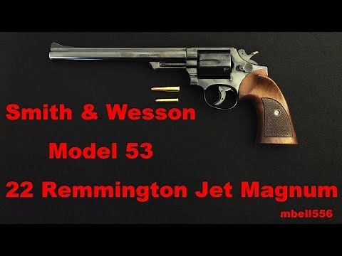 Smith & Wesson Model 53 22 Remington Jet Magnum Revolver