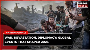War, Devastation, Diplomacy: Global Events That Shaped 2023