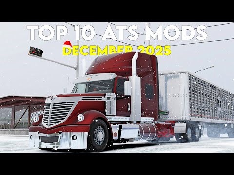 TOP 10 ATS MODS - DECEMBER 2025 | American Truck Simulator Mods.