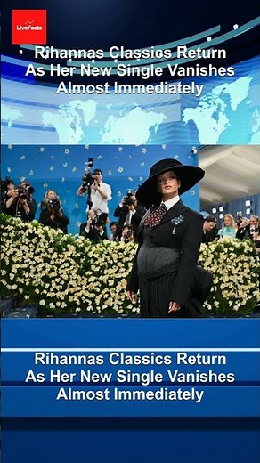 Rihannas Classics Return As Her New Single Vanishes Almost Immediately