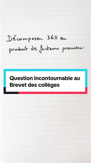 Décomposer 360 en facteurs premiers est une compétence incontournable pour réussir l'épreuve de maths du Brevet. 360 = 36 × 10 36 = 4×9 = 22 x 32 10=2×5 Donc: 360 = 23 x 32 x 5. C'est une méthode qu'on retrouve régulièrement dans les exercices du Brevet, notamment pour simplifier des fractions ou obtenir le PGCD de 2 nombres. Pour recevoir les fiches gratuites du Brevet : 1) Abonne-toi à mon compte 2) Clique sur le lien dans ma bio et sélectionne Fiches. Elles arrivent dans ta boîte mail en 1 mi