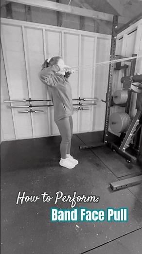 How to Perform a Band Face Pull