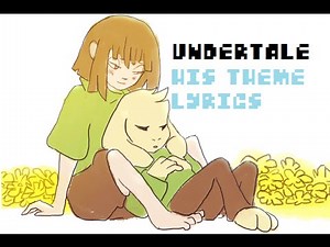 Undertale | Chara And Asriel Tribute w/ Lyrics | His Theme