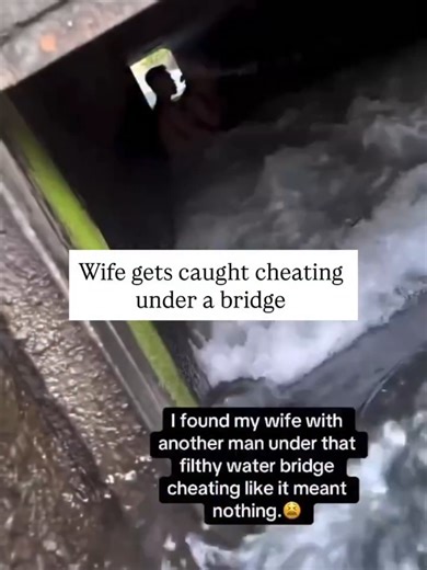 Husband Discovers Wife Cheating Under a Bridge