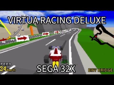 Sega 32X - Virtua Racing Deluxe [Games I Have Never Played]