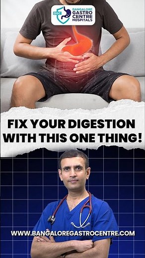 Fix Your Digestion With This ONE Habit! | Gut Health Doctor Explains | Bangalore Gastro Centre