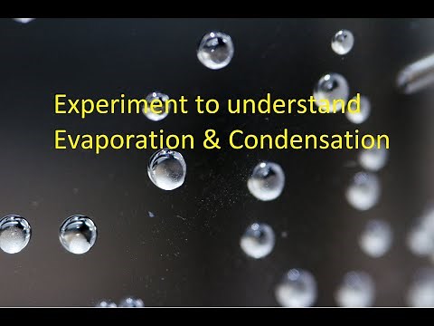 School Experiment - Evaporation & Condensation