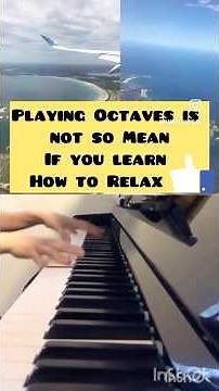 How to Play Octaves With a Full Relaxation Like a Pro