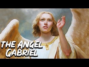 The Angel Gabriel - Angels and Demons - See U in History