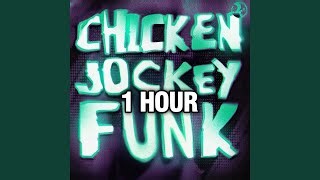 Chicken Jockey Funk 1 Hour Loop Hit Music Mp3 & Mp4 Download - clip.africa.com