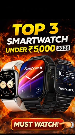 TOP. 3 BEST SMARTWATCH UNDER ₹5,000 2026 IN INDIA 🇮🇳#smartwatch #smartwatchreviews #shortvideo #tech
