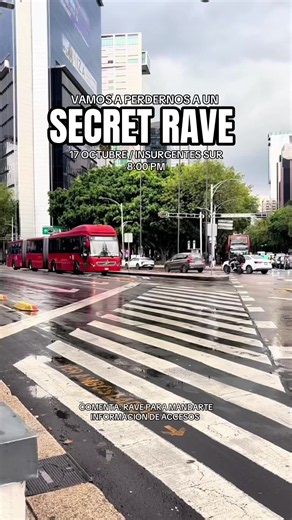 Secret Rave en Ciudad de México — 17 octubre, Insurgentes Sur